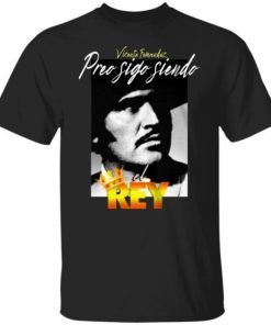 Premium Best vicente fernandez pero sigo siendo el rey lovers shirt
