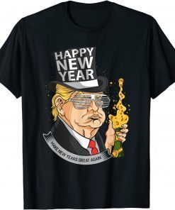 President Trump Make New Years Great Again Gift T-Shirt