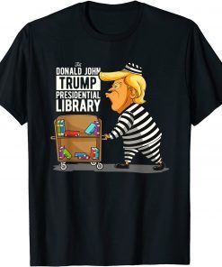 Prison Trump Presidential Library Anti Trump T-Shirt