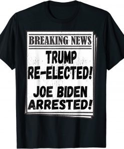 Pro Donald Trump Re Elected 2024 Arrested Winner Joe Biden Unisex Shirt