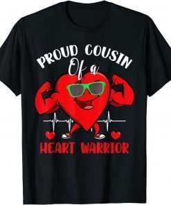 Proud Cousin Of A Heart Warrior Congenital Heart Wear Red Limited Shirt