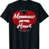 Proud Meemaw Of A Heart Warrior CHD Surgery Transplant T-Shirt