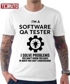 QA Tester Software Gift Shirt