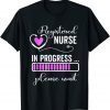 Registered Nurse In Progress Please Wait For Future RN Nurse Classic Shirt