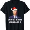 Santa Biden CAN YOU HELP ME FIND MY MARBLES? Ugly Christmas Gift Shirt