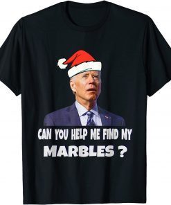 Santa Biden CAN YOU HELP ME FIND MY MARBLES? Ugly Christmas Gift Shirt