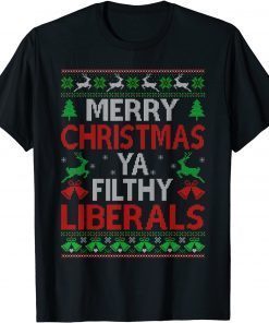 Santa Biden Merry Christmas Ya Filthy Liberal Ugly Christmas 2022 Shirt