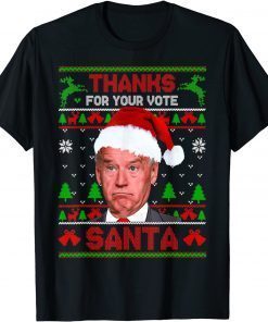 Santa Biden Thanks For Your Vote Christmas Ugly Sweater Classic Shirt
