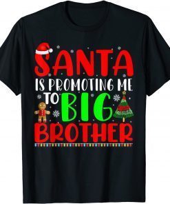 Santa Is Promoting Me To Big Brother Pregnancy Announcement Gift Shirt