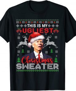 Santa Joe Biden This Is My Ugliest Christmas Sweater Ugly X-mas T-Shirt