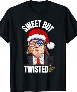 Santa Trump Sweet But Twisted Candy Christmas Holiday Gift Shirt