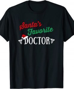 Santa’s Favorite Doctor Medical Christmas Gift Shirt
