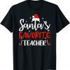 Santa's Favorite Teacher Santa Hat Christmas T-Shirt