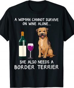 She Also Needs A Border Terrier Unisex Shirt