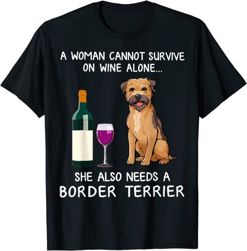 She Also Needs A Border Terrier Unisex Shirt