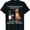 She Also Needs A Border Terrier Classic Shirt