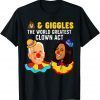 Shits 'n Giggles The World Greatest Clown Act Biden Harris Gift T-Shirt