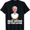 Silly Goose On The Loose Classic Shirt