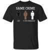Snoop Dogg same crime Unisex shirt