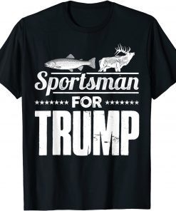 Sportsman Pro Trump Election Hunting Fishing T-Shirt