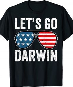 Sunglasses American Flag Let’s Go Darwin 2022 T-Shirt