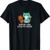 Support Your Local Pot Dealer T-Shirt