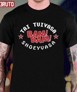 Tai Tuivasa Bam Bam Shoeyvasa Unisex Shirt