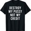 Take My Panty Hamster Not My Credit Earth Day Tax Unisex Shirt