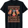 Teacher Of Smart Cookies Xmas Ugly Christmas Sweater Classic Shirt
