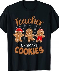 Teacher of Smart Cookies Gingerbread Christmas Teacher Cute Unisex Shirt