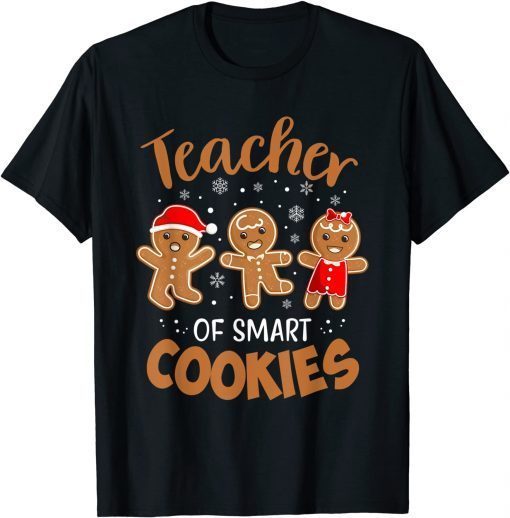 Teacher of Smart Cookies Gingerbread Christmas Teacher Cute Unisex Shirt