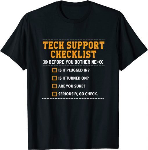 Tech Support Checklist 2022 Shirt