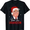 Thank You Brandon Trump Christmas Gift Shirt