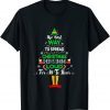 The Best Way To Spread Christmas Cheer ELF Xmas Pajama Classic T-Shirt