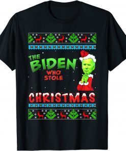 The Biden Who Stole Christmas Anti-Biden Ugly Christmas T-Shirt