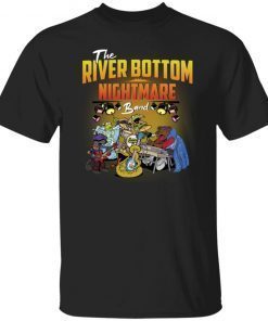 The River Bottom Nightmare Band shirt