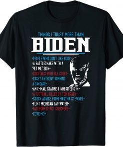 Things I Trust More Than Biden People Who Don't Like Dogs Unisex Shirt