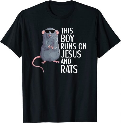 This Boy Runs On Jesus And Rats Rat Lover Apparel T-Shirt