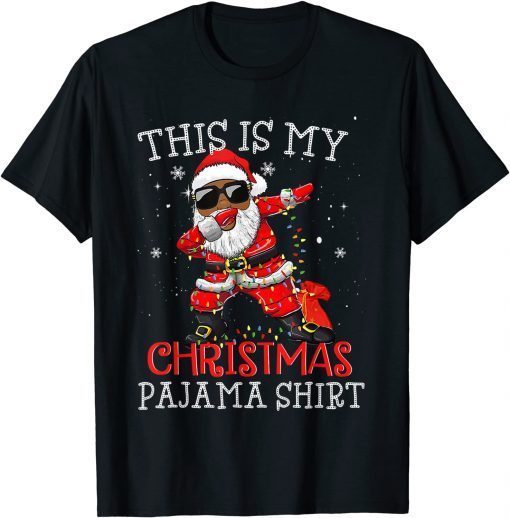 This Is My Christmas Pajama - Dabbing African American Santa T-Shirt