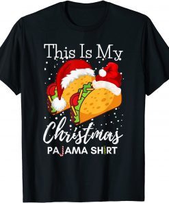 This Is My Christmas Pajama Taco Lover Mexican Food Limited Shirt