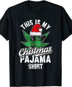 This Is My Christmas Pajama Weed Marijuana X-Mas Classic Shirt