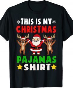 This Is My Christmas Pajamas Santa Reindeer Classic Shirt