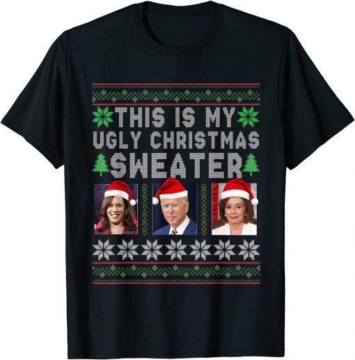 This Is My Ugly Christmas Anti Biden Kamala Winter Gift Shirt