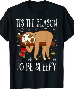 Tis the Season to Be Sleepy Christmas Pajama For Sloth Lover Gift Shirt