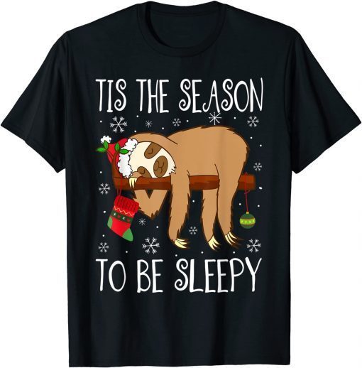 Tis the Season to Be Sleepy Christmas Pajama For Sloth Lover Gift Shirt