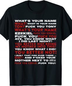 Tony and Ezekiel Shirt What Is Your Name Conversation Unisex Shirt