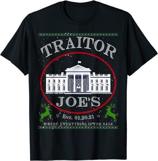 Traitor Joe's Est 01-20-2021 Political Christmas Biden Official Shirt