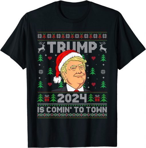 Trump 2024 Is Comin' To Town Trump Ugly Christmas Classic Shirt