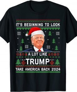 Trump 2024 Its Beginning To Look A Lot Like Trump Christmas Gift Shirt