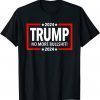 Trump 2024 No More Bullshit Classic Shirt